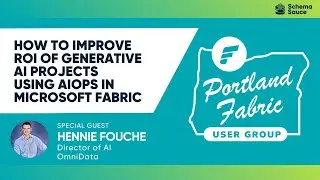 How to Improve ROI of Generative AI Projects Using AIOps in Microsoft Fabric with Hennie Fouche