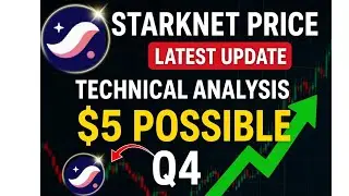 Starknet Latest Update 🤑🚀 | Technical Analysis | $5  in Q4 2025?