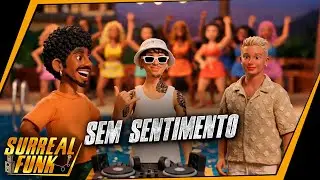 Sem Sentimento - Luizz Guzz, IReal Nego (Surreal Funk) DJ AGE