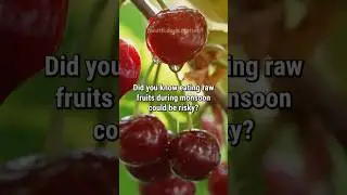 Beware of raw fruits during monsoon!  #MonsoonSafety #HealthTips #Nutrition #Wellness