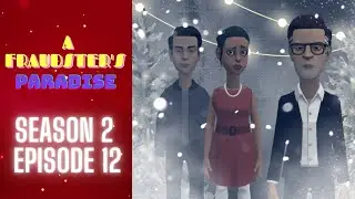 A Fraudster's Paradise | Season 2 Episode 12 | (A Plotagon Series) #plotagon #cartoon #animation