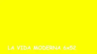 La Vida Moderna | 6X52 | HONOR-CONTRATOS-DIVERSI&Oacute;N