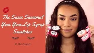 The Saem Saemmul Yum Yum Lip Syrup Swatches | YesStyle Korean Beauty