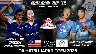 Pearly TAN THINAAH Muralitharan vs HSIEH Pei Shan HUNG En Tzu | Japan Open 2025 Badminton