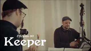Eugene's House Sessions: Episode 80. Keeper(by Sam Bevan)
