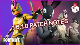 FORTNITE 16.10 PATCH NOTES (FORTNITE UPDATE TODAY)