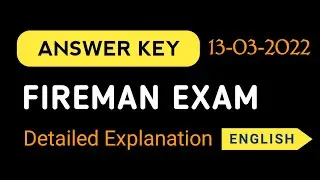 Answer key| Fireman 13-03-2022 | Detailed Explanation | Renjit's English