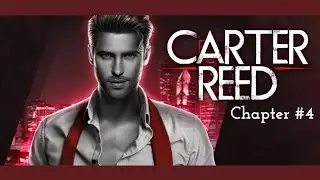 Chapters: Interactive Stories - CARTER REED - Chapter #4 - All 💎 scenes unlocked