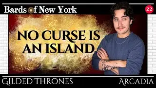 Episode 22: No Curse is an Island | Gilded Thrones