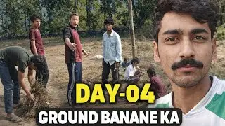 Ground bnane ka day 04 🎉😀