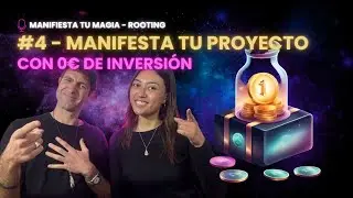 Episodio #4  - MANIFESTA TU PROYECTO CONSCIENTE - SIN INVERSI&Oacute;N!!!