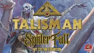 Talisman: Spiderfall &ndash; A D&D-Inspired Expansion by Steve