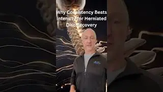 Why Consistency Beats Intensity for Herniated Disc Recovery