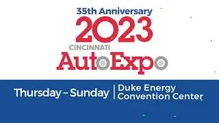 We'll see you at the 2023 Cincinnati Auto Expo March 30 to April 2
