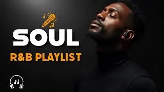 【R&B Soul Therapy】Smooth R&B Playlist For Quiet Evenings