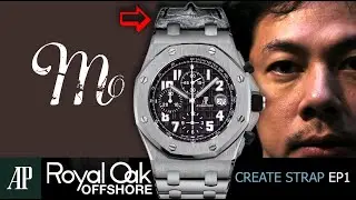 Audemars Piguet Royal Oak Offshore | Lek Mano Create Strap EP.1