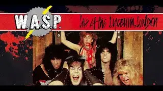 WASP - Live London 84 Highlights