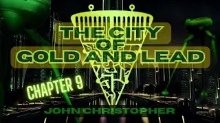 👽 The City of Gold and Lead 🏙️ John Christopher - Chapter 9