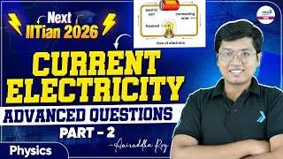 Advanced Questions on Current Electricity -2 || #JEEMainPhysics || #JEE2026 || @SriChaitanyaAcademyJEE