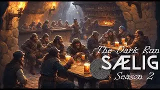SAELIG - The Dark Run - Episode 3 - A Den of Thieves