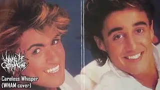 Milking the Goatmachine - Careless Whisper (2023 - WHAM Death Metal cover)