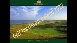 Golf Ireland, Golf Northwest Ireland 2019, Concierge Golf, Irish Golf Vacations