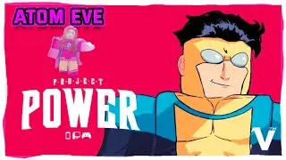 NEW Atom Eve Moveset is INSANE! Project Power Invincible UPDATE
