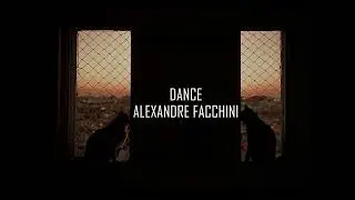 DANCE - ALEXANDRE FACCHINI