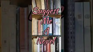 Suggest me a novel #book #booklovers #novel #reading