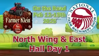 National Farm and Machinery Show 2025 | Day 1| North Wing and East Hall