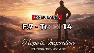 ►Film Music - Hope & Inspiration | F.7 &ndash;Track 14