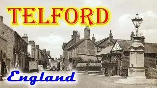 Old photos of Telford, Shropshire, England, United Kingdom