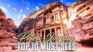 Petra Escape: Journey Through 10 Must-See Spots