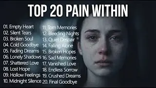 Top 20 Sad Songs| Emotional Soft Music