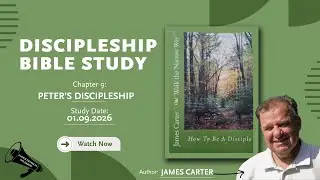 Walking the narrow way Ch 9 Peter's Discipleship