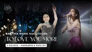 BEST DUET Mandarin English Lyodra feat Kartika Wang - To Love You More (Celine Dion) cover