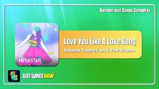 Random Just Dance Gameplay // Love You Like A Love Song