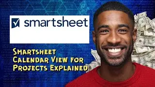 Smartsheet Calendar View for Projects Explained