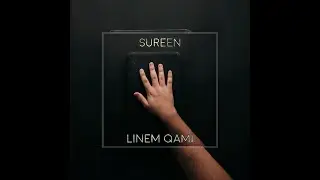 SUREEN - Լինեմ քամի/Linem Qami