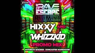 HIXXY & WHIZZKID &times; THE RAVE ESCAPE - RAVEMANIA &times; OFFICIAL PROMO MIX 