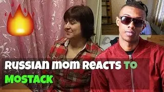 RUSSIAN MOM REACTS to MOSTACK (REACTION)