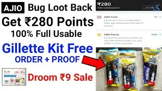 Order Free Gillette Kit Proof|Free Products|Ajio New Bug Loot Trick|Droom 9 Rs Sale
