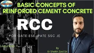 RCC | Introduction to the basic concepts | Lecture 1| GATE | ESE |SSC JE| IPATE