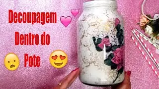 COMO FAZER DECOUPAGEM INVERTIDA E CRAQUELÊ DENTRO DO POTE