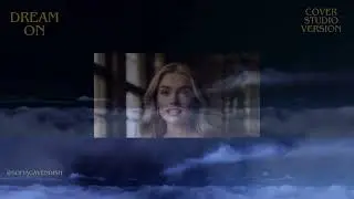Dream On - Cover - Studio Version