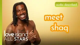 Audio Described: Shaq | Love Island All Stars 2026