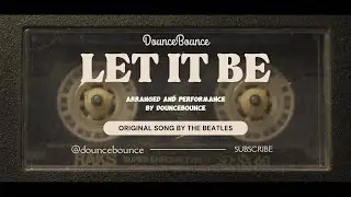 Let It Be (Cover) - DounceBounce || 제이레빗 다운쓰