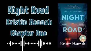 Night Road by Kristin Hannah - Part 1 Chapter Three