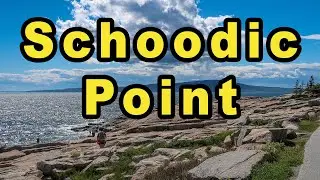 Is Schoodic Point the best site in Maine? Many believe so.
