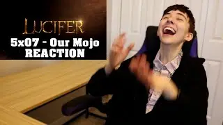 Lucifer 5x07 - Our Mojo REACTION
